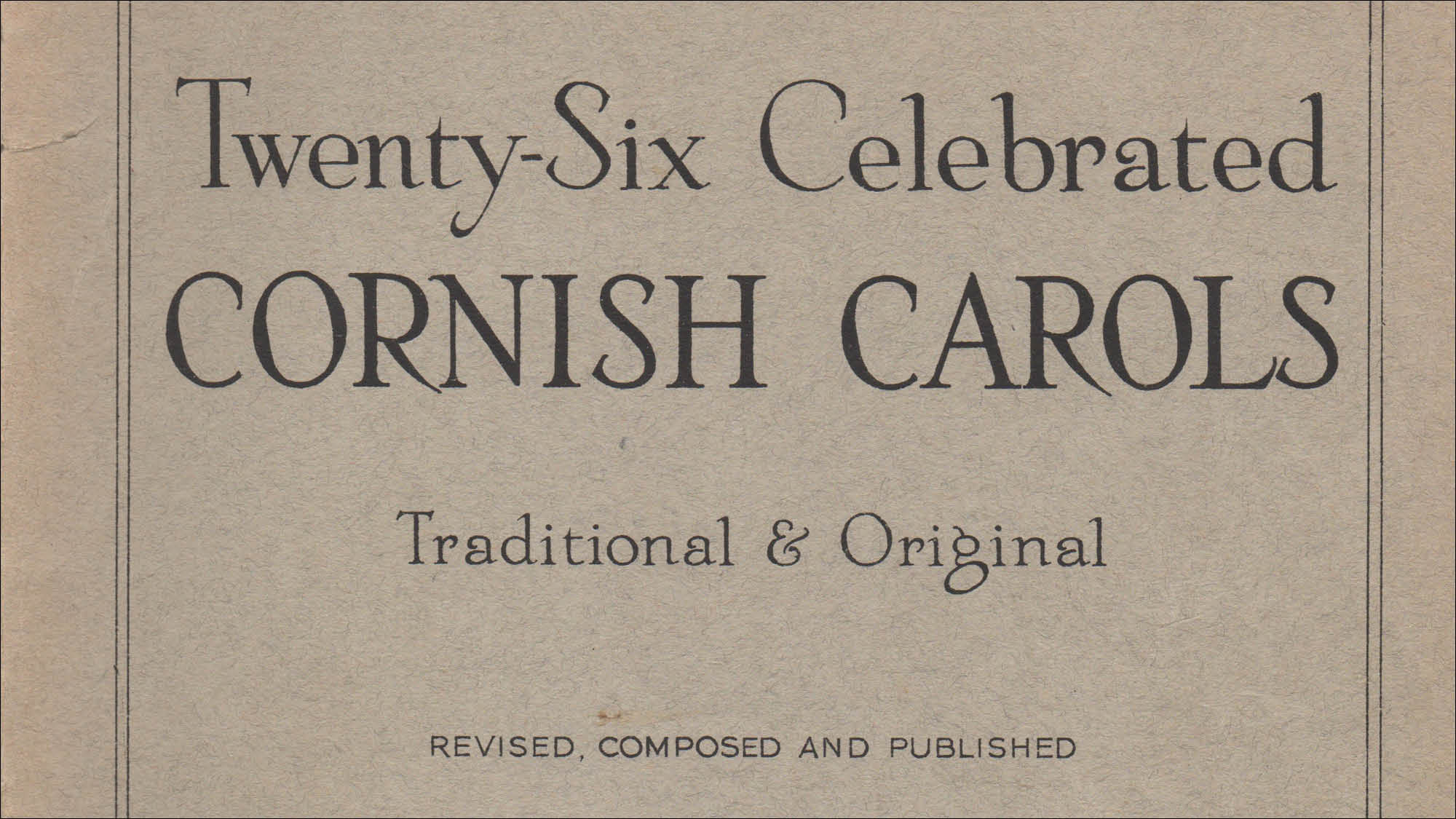 reproduction of book title page: "26 Celebrated Cornish Carols"